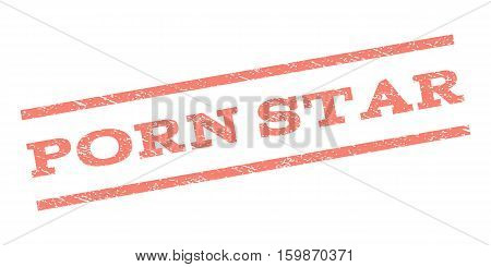 Porn Star watermark stamp. Text caption between parallel lines with grunge design style. Rubber seal stamp with dirty texture. Vector salmon color ink imprint on a white background.
