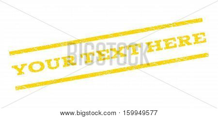 Your Text Here watermark stamp. Text caption between parallel lines with grunge design style. Rubber seal stamp with unclean texture. Vector yellow color ink imprint on a white background.