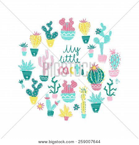 Vector Illustration Of Hand Drawn Cactus. Round Composition. Bri
