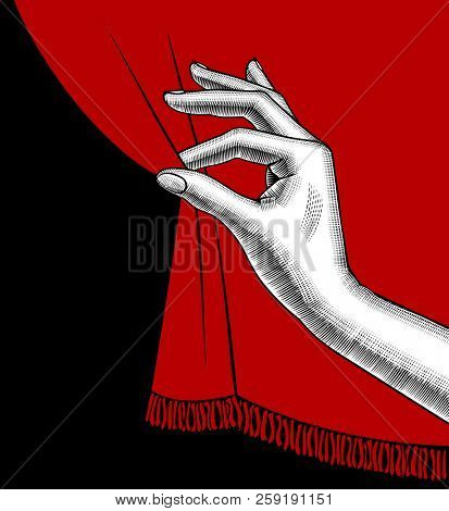 Female hand pulling aside the red curtain on black background. Vintage engraving stylized drawing. Retro concept poster and banner
