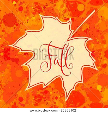 Fall And Maple Leaf Over Paint Background