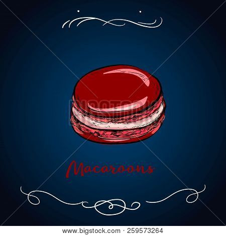Macaron, Macaroon, Macaron Sketch Hand Drawing. Macaroon Sweet Bakery Vector Illustration. French De