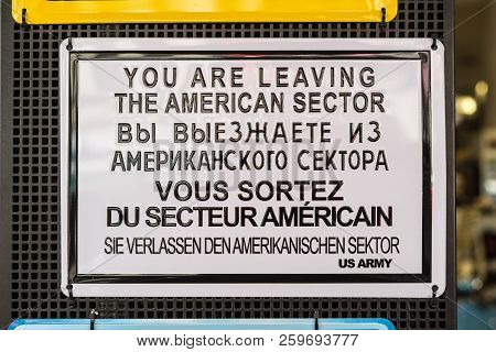 Berlin, Germany - May 28, 2017: You Are Leaving The American Sector - Historic Sign Near The Checkpo