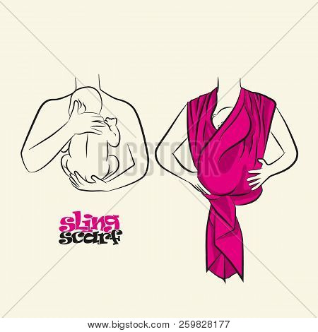 Infographics, How To Wear A Scarf Sling. The Correct Position Of The Baby In A Sling. The Stylized I