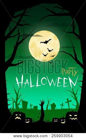 Invitation To The Holiday Halloween. Pumpkin In The Dark Forest. Cemetery In A Dark Forest. The Full