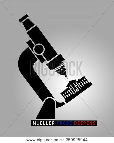 Washington, Usa, 24 September 2018 - Illustration Idea For Mueller Probe Deepening In The Russian In