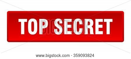 Top Secret Button. Top Secret Square Red Push Button