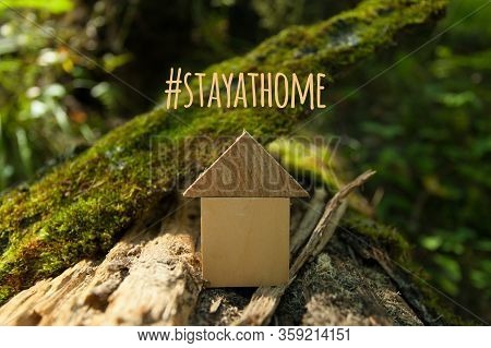 Words Stay Home, Concept Of Self Isolation Quarantine At Home As Preventative Measure Against Virus 
