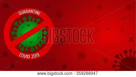 Green Virus Icon On The Red Alert Background. Quarantine Danger Sign. Coronavirus Epidemic Illustrat