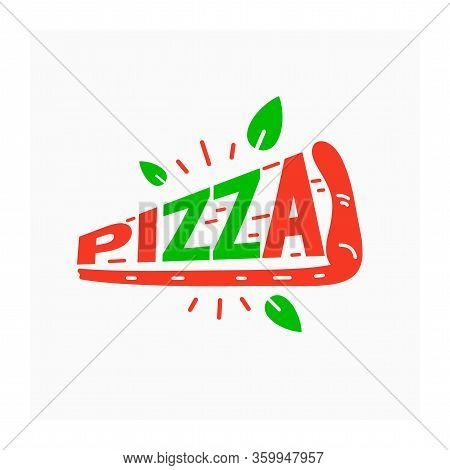 Piece Of Pizza With Leaf Of Basil. Italian Taste Vector Illustration. Logo Traditional Dish Of Italy