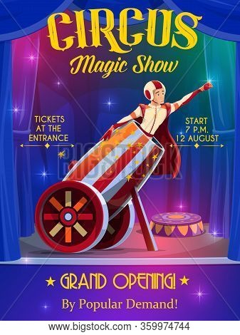 Circus And Funfair Carnival Show, Rocket Man In Cannon, Vector Retro Poster. Big Top Circus Shapito 