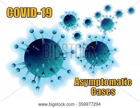 Covid-19 Asymptomatic Cases On Blue And White Background