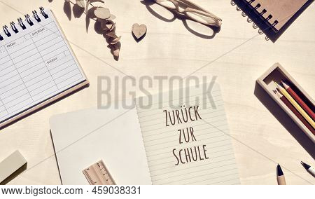 Zuruch Zur Schule Text Means Back To School In German Language. Wooden Low Impact School Supplies.