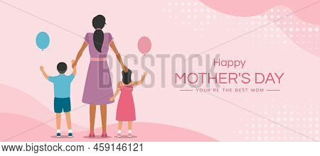 Happy Mother's Day - Son And Daughter Stand Back Hold Mother's Hand And Hold Balloons On Soft Pink B
