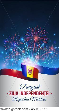 August 27, Moldova Independence Day, Vector Template Moldavian Flag, Fireworks On Night Sky Backgrou