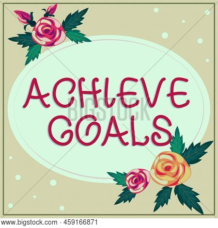 Writing Displaying Text Achieve Goals. Business Concept Results Oriented Reach Target Effective Plan
