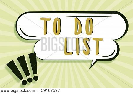 Sign Displaying To Do List. Word For A Structure That Usually Made In Paper Containing Task Of Yours