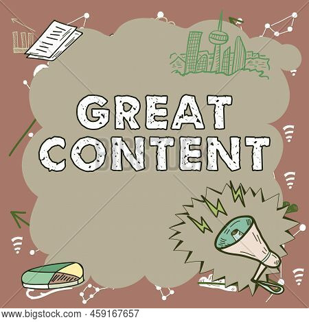 Sign Displaying Great Content. Word For Satisfaction Motivational Readable Applicable Originality Im