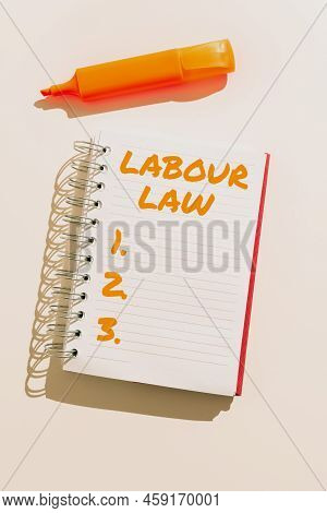 Handwriting Text Labour Law. Business Showcase Rules Implemented By The State Between Employers And 