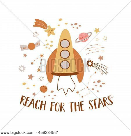 Space Phrase, Cosmos Quote. Baby Space Rocket Print. Cute Childish Outer Space Elements, Planets, St