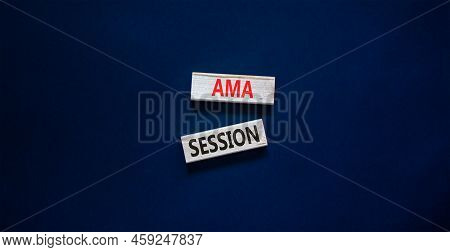 Ama Ask Me Anything Session Symbol. Concept Words Ama Ask Me Anything Session On Wooden Blocks On A 