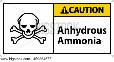 Caution Anhydrous Ammonia Sign On White Background