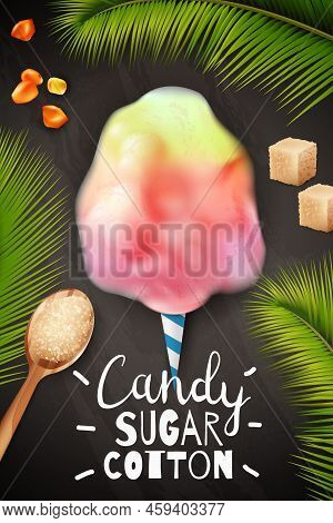 Realistic Candy Sugar Cotton Posterwith Image Of Cotton Candy Surrounded By Palm Leaves And Text Vec