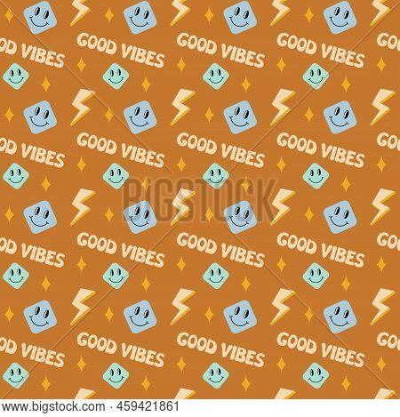 Groovy Good Vibes Pattern. Seamless Trendy Retro 70s Background With Smiling Faces And Text. Vector 