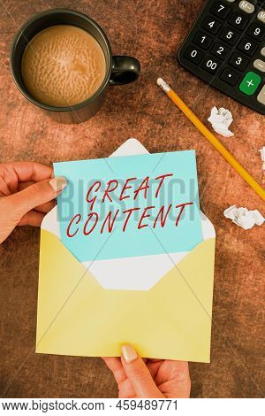 Inspiration Showing Sign Great Content. Internet Concept Satisfaction Motivational Readable Applicab