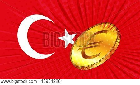 Turkish Flag And Golden Coin With Sign Currency Euro Eur. Cbdc Concept. Vector Illustration.