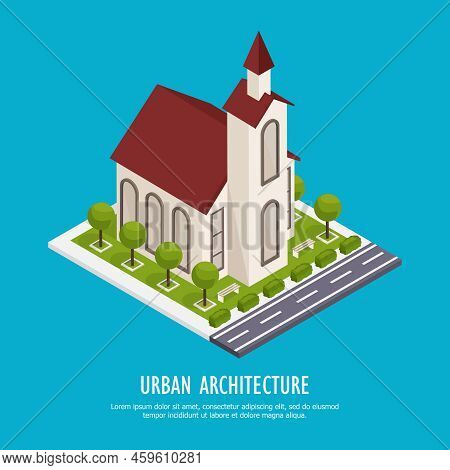 Urban Architecture Historical And Modern Public Buildings Isometric Background Poster With Town Cath