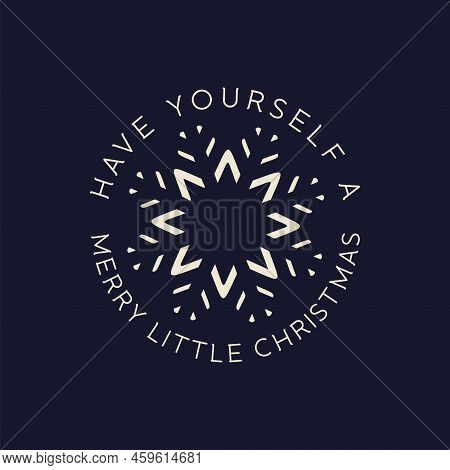 Merry Christmas Lettering Design On Dark Background. Holidays Quote - Have Have Yourself A Merry Lit