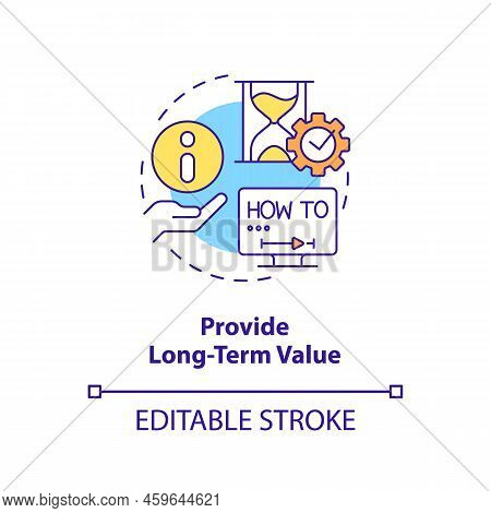 Provide Long Term Value Concept Icon. Relevant Content. E Learning Video Tip Abstract Idea Thin Line