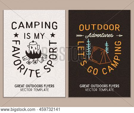 Camping Flyer Templates. Travel Adventure Posters Set With Line Art And Flat Emblems And Quotes - Ou
