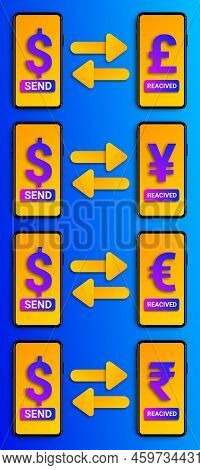 Send Dollar To Receive Euro, Rupee, Yen And Pound In Phone. Concept For Exange, Esy Money Transfer, 