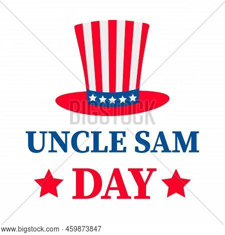 Uncle Sam Day. Red And Blue Patriotic Hat. Usa Holiday On September 13. Vector Template For Banner, 