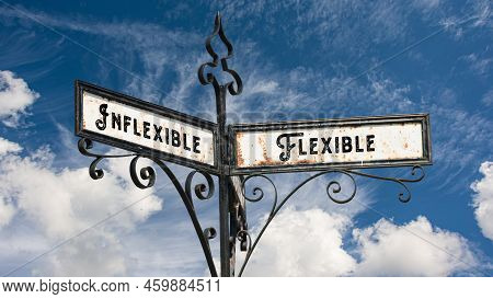 Street Sign The Direction Way To Flexible Versus Inflexible