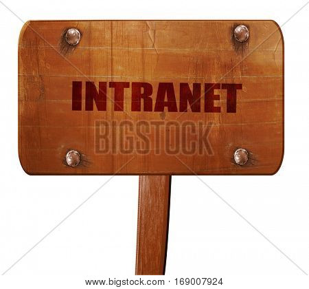 intranet, 3D rendering, text on wooden sign