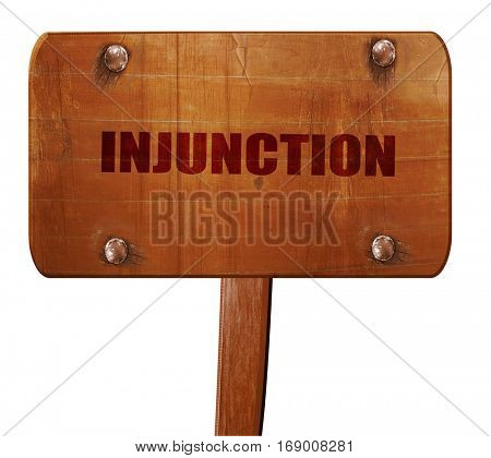 injunction, 3D rendering, text on wooden sign
