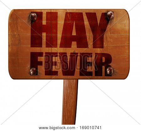 hayfever, 3D rendering, text on wooden sign