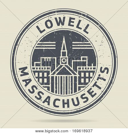 Grunge rubber stamp or label with text Lowell Massachusetts written inside vector illustration