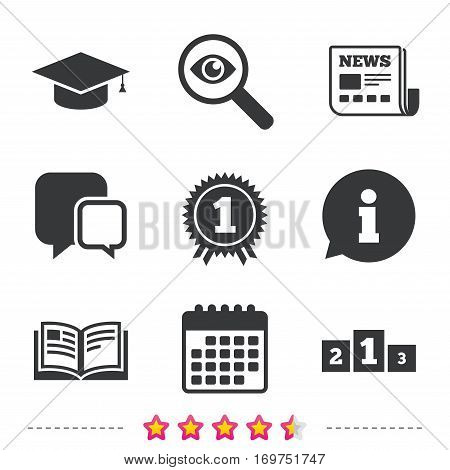 Graduation icons. Graduation student cap sign. Education book symbol. First place award. Winners podium. Newspaper, information and calendar icons. Investigate magnifier, chat symbol. Vector