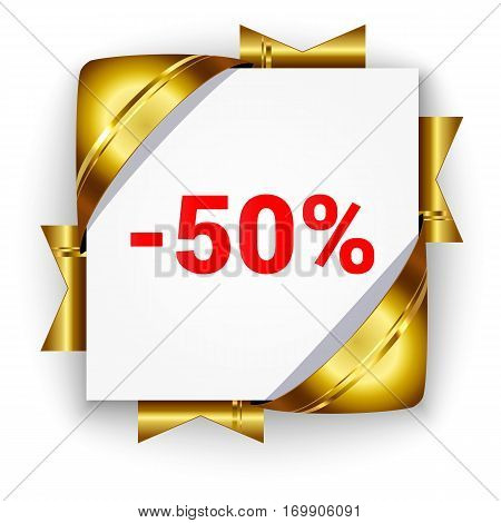 Golden 3d discount banner. White square background tied with ribbons. Sign of 50 percent. Realistic ads for the Internet and print. button for websites.