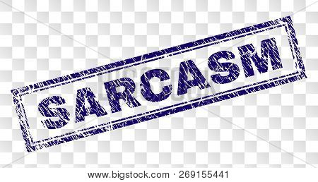 Sarcasm Stamp Seal Imprint With Rubber Print Style And Double Framed Rectangle Shape. Stamp Is Place