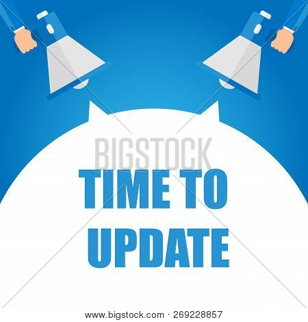 Hand Holding Megaphone - Time To Update