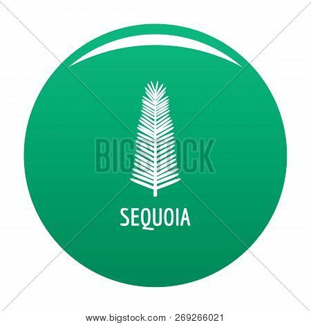 Sequoia Leaf Icon. Simple Illustration Of Sequoia Leaf Vector Icon For Any Design Green