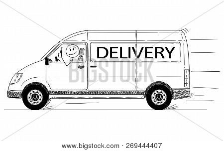 Cartoon Stick Drawing Conceptual Illustration Of Driver Of Fast Driving Generic Van With Delivery Te