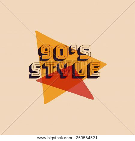 90s Style Label, Retro Triangle Poster. Vintage Hand Drawn Nineties T Shirt Print Design. Stock Vect