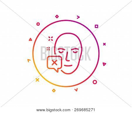 Face Declined Line Icon. Human Profile Sign. Facial Identification Error Symbol. Gradient Pattern Li