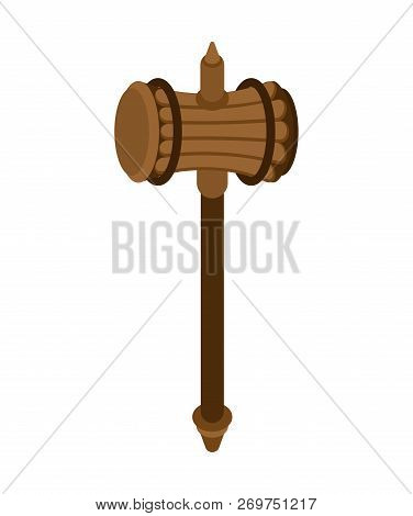 Sledgehammer Weapon Isolated. Wooden War Hammer. Old Medieval Weapon For Warriors.